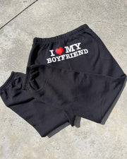 "I Love My Boyfriend" Sweatpants